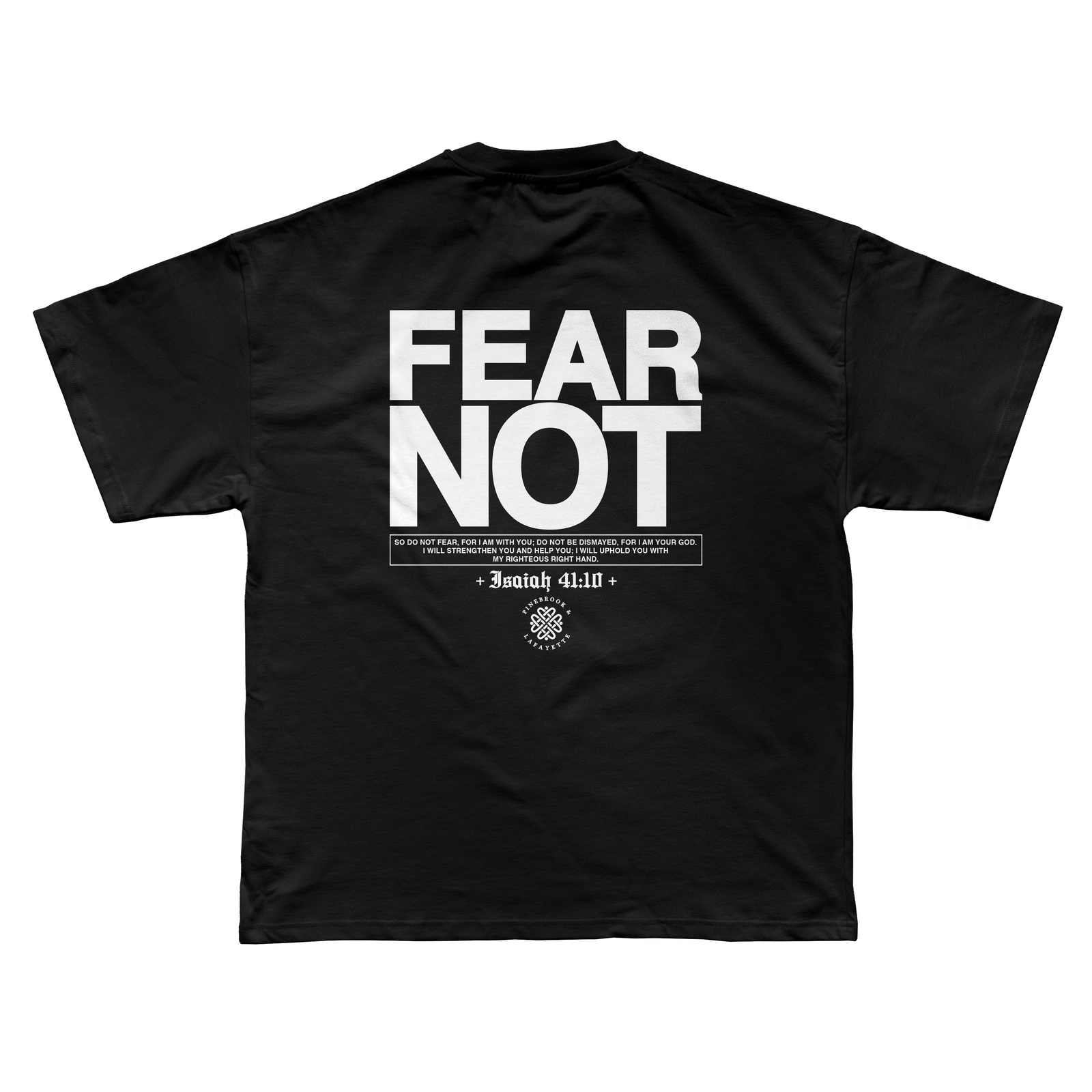 FEAR NOT TEE (BLACK)