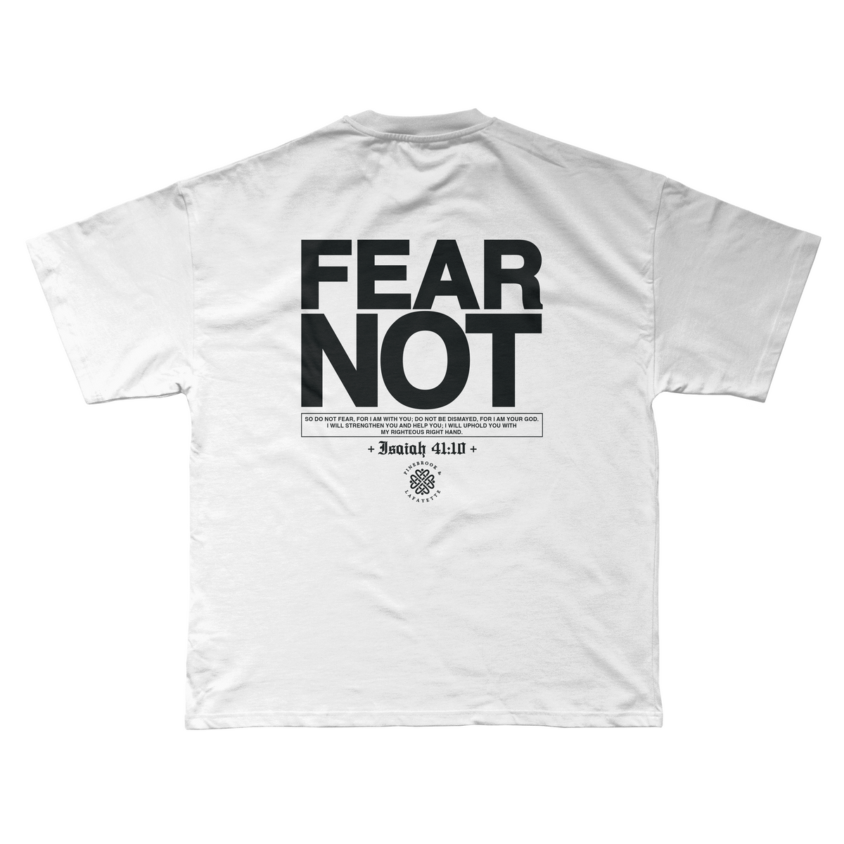FEAR NOT TEE (WHITE)