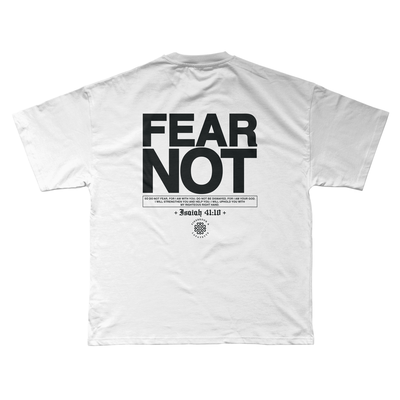FEAR NOT TEE (WHITE)