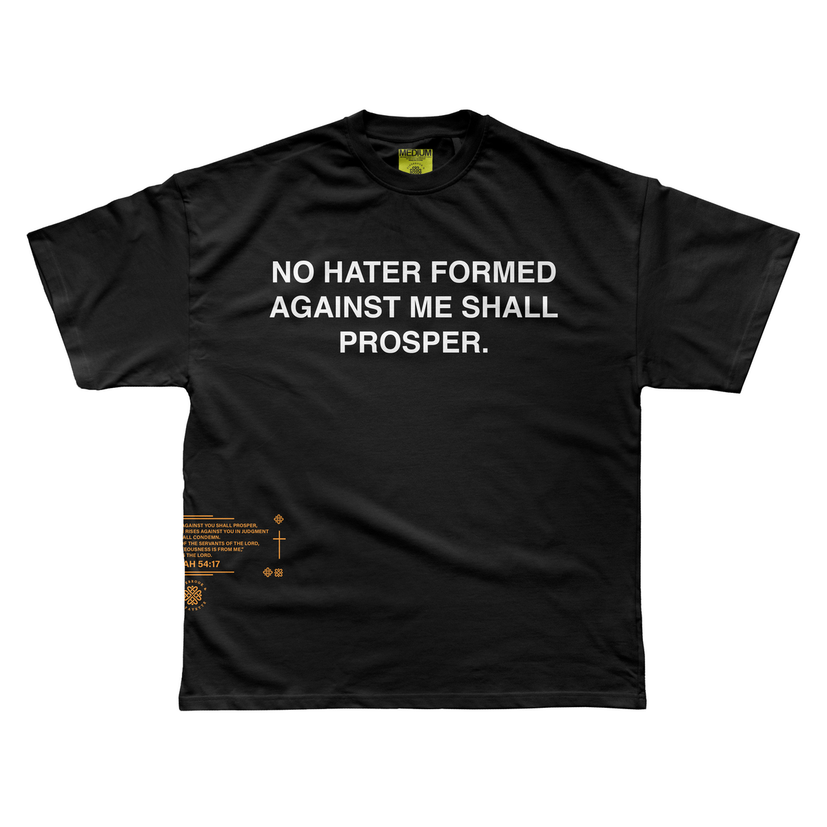 NO HATER FORMED AGAINST ME TEE (BLACK)