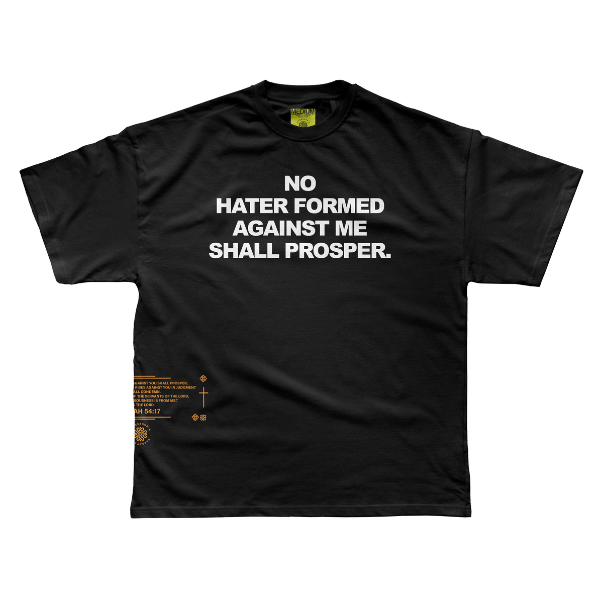 NO HATER FORMED AGAINST ME TEE (BLACK)